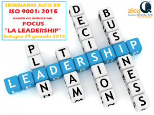 Seminario_Aicq_ER_ISO9001_2015_Focus_La_Leadership_29_gennaio_2015_Bologna